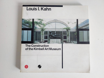 Louis I. Kahn: The Construction of the Kimbell Art Museum by Luca Bellinelli foto