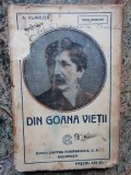 DIN GOANA VIETII de ALEXANDRU VLAHUTA