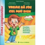 Vreau sa fiu cel mai bun. Toate disciplinele. Clasa a III-a