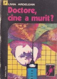 Livia Ardelean - Doctore, cine a murit?