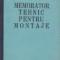 Memorator tehnic pentru montaje