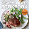 Weight Watchers New Complete Cookbook, Smartpoints Edition: Over 500 Delicious Recipes for the Healthy Cook&#039;s Kitchen