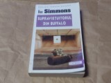 DAN SIMMONS - SUPRAVIETUITORUL DIN BUFFALO