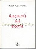 Amorurile Lui Goethe - Leopold Stern