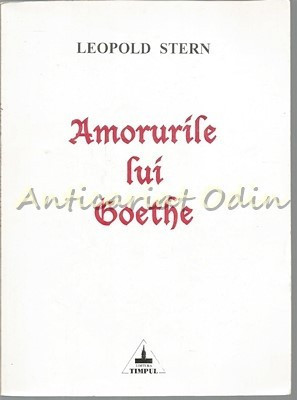 Amorurile Lui Goethe - Leopold Stern