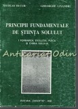 Principii Fundamentale Stiinta Solului - Nicolae Bucur, Gheorghe Lixandru, Editura Dosoftei, 1997, 376 pagini
