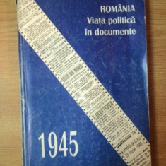 ROMANIA VIATA POLITICA IN DOCUMENTE,1945