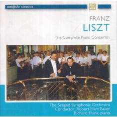 Franz Liszt - The Complete Piano Concertos