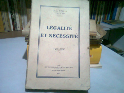 LEGALITE ET NECESSITE - JEAN RAICIU (CARTE IN LIMBA FRANCEZA) foto