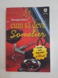 CUM SA DEVII SOMELIER de GIUSEPPE SICHERI , 2009