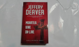 JEFFRY DEAVER - MOARTEA VINE ON-LINE, Rao