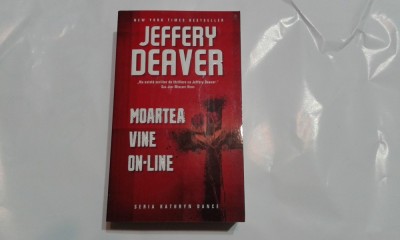 JEFFRY DEAVER - MOARTEA VINE ON-LINE foto