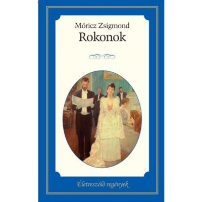 ROKONOK - M&amp;oacute;ricz Zsigmond foto