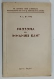 FILOSOFIA LUI IMMANUEL KANT de V. F. Asmus, Editura Politica, 1958, 122 pagini, Coperta Brosata