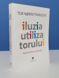 Iluzia utilizatorului - Tor Norretranders