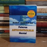 BURT GOLDMAN - PUTEREA AUTOCONTROLULUI MENTAL , TIMISOARA , 2007 *