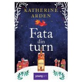 Fata Din Turn, Katherine Arden - Editura Art