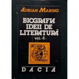 Adrian Marino - Biografia ideii de literatura, vol. 4, part. 2 (Editia: 1997)