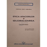 Cristian Ionut Vasilescu - Etica afacerilor si globalizarea - Cazul Romaniei (Editia: 2006)