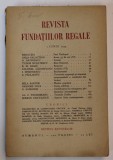 REVISTA FUNDATIILOR REGALE , ANUL I , NR. 6 ,IUNIE , 1934