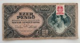 Ungaria - 1000 Pengo 1945 - Cu timbru