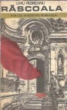 Rascoala (colectia Mari scriitori romani) - Liviu Rebreanu