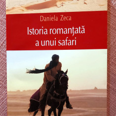 Istoria romantata a unui safari. Editura Polirom, 2009 - Daniela Zeca