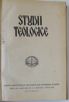 STUDII TEOLOGICE , REVISTA INSTITUTELOR TEOLOGICE DIN PATRIARHIA ROMANA , NR. 1-4 , IANUARIE - APRILIE , 1979 foto