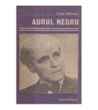 Cezar Petrescu - Aurul negru - 122223