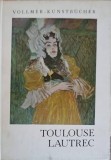 Toulouse Lautrec - Henry Dumont, VOLLMER 1991, Album de Arta, Germana, Coperta Cartonata