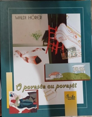 O poveste cu povesti - Waldi Horer foto