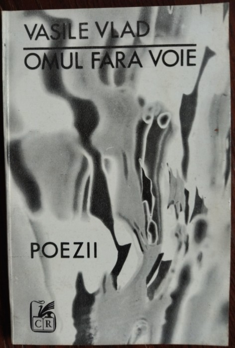 VASILE VLAD - OMUL FARA VOIE (POEZII) [editia princeps, 1970]