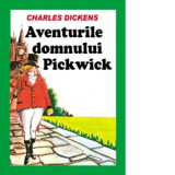 Aventurile domnului Pickwick - Charles Dickens