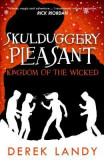 Kingdom of the Wicked (Skulduggery Pleasant, Book 7)