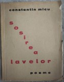 CONSTANTIN MICU (STAVILA) - SOSIREA LAVELOR (POEME) [volum de debut, 1935]