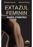 Cumpara ieftin Extazul feminin &ndash; poarta eternitatii, Ideea Europeana