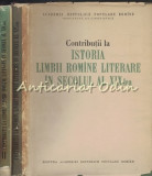 Contributii La Istoria Limbii Romine Literare I, II - Tiraj: 3700 Exemplare