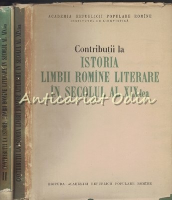 Contributii La Istoria Limbii Romine Literare I, II - Tiraj: 3700 Exemplare foto