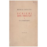 Mihai Ralea - Scrieri din trecut vol.I in literatura - 106701