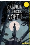 Gradina de la miezul noptii - Philippa Pearce