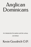 Anglican Dominicans: An Introduction for Seekers and the Curious
