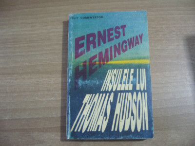 Ernest Hemingway - Insulele Lui Thomas Hudson foto