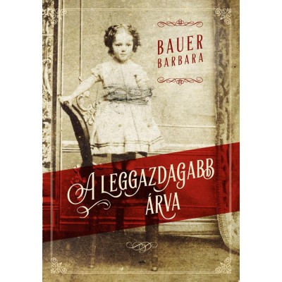 A leggazdagabb &amp;aacute;rva - Bauer Barbara foto
