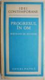 Cumpara ieftin Progresul in om &ndash; Bertrand de Jouvenel