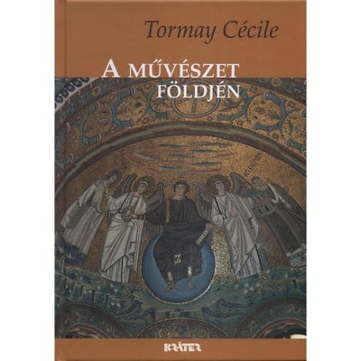 A műv&amp;eacute;szet f&amp;ouml;ldj&amp;eacute;n - Tormay C&amp;eacute;cile foto