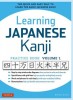 Learning Japanese Kanji Practice Book Volume 1: (Jlpt Level N5) the Quick and Easy Way to Learn the Basic Japanese Kanji