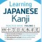 Learning Japanese Kanji Practice Book Volume 1: (Jlpt Level N5) the Quick and Easy Way to Learn the Basic Japanese Kanji