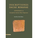 Inscriptiones Daciae Romanae. Appendix 2 Inscriptiones laterum Musei Napocensis - Ioan Piso, Felix Marcu