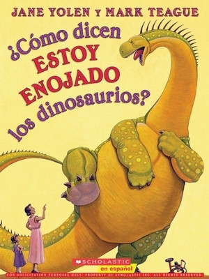 ?Como Dicen Estoy Enojado los Dinosaurios? = How Do Dinosaurs Say I&amp;#039;m Mad? foto
