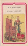 B.P. Hasdeu - Scrieri Literare, Carti Beletristica Romana, An 1989, Brosata, Stare Buna, 360 Pagini